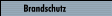 Brandschutz